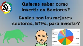 Cuales son los mejores sectores, ETFs, para invertir #DayTrading #BolsadeValores #inverciones