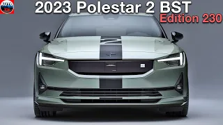 NEW 2023 Polestar 2 BST Edition 230 - Premiere