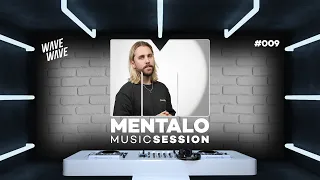 Mentalo Music Session #009 with Wave Wave