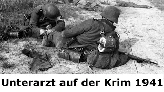 Truppenverbandsplatz vor Sewastopol 1941 / Ein Unterarzt berichtet.......