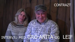 Intervju med Gro Anita og Leif , CONTRAZT