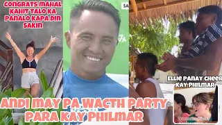 ANDI MAY PA WATCH PARTY PARA SA LABAN NI PHILMAR HINDI MAN NANALO SI PHILMAR PROUD PADIN SI ANDI