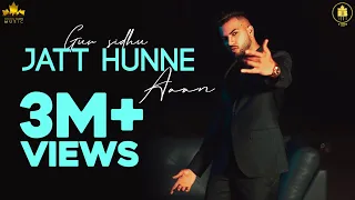 JATT HUNNE AA (Original Song ) Gur Sidhu | Kaptaan | Punjabi Song 2020 | Brown Town Music