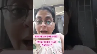 Snakes in Dreams! what happens when you see Snakes in Dream! What to do when you see Snakes in Dream