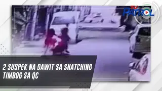 2 suspek na dawit sa snatching timbog sa QC | TV Patrol
