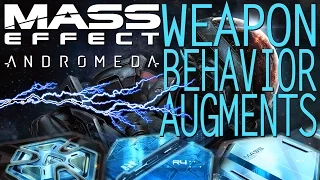 BEST WEAPON BEHAVIOR AUGMENTS GUIDE MASS EFFECT ANDROMEDA | OLD VERSION
