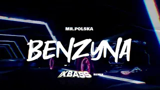 Mr. Polska - Benzyna (XBASS Remix)