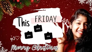 Focus on what you give | This Friday You and Me ep.5 |#Christmas#2020 #motivation #inspiration #love