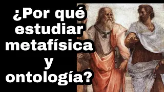 ¿Por qué estudiar metafísica y ontología? Sesión 1. Curso de metafísica y ontología