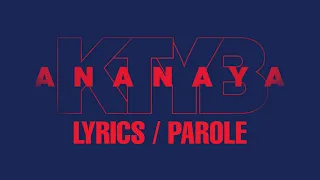 KTYB X Madmob - ANANAYA (Lyrics/Parole)