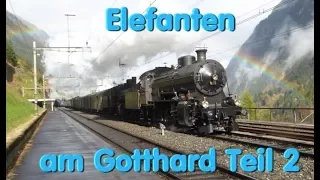 Elefanten am Gotthard Teil 2