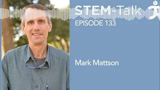 E133: Mark Mattson talks about the benefits and science of intermittent fasting.