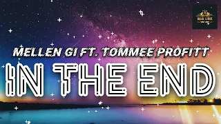 In The End - Mellen GI ft. Tommee Profitt - Linkin Park - Remix - Lirik + Terjemahan Indonesia