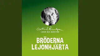 Bröderna Lejonhjärta (Kapitel 2, Del 5)