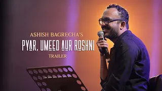 Pyar, Umeed Aur Roshni - TRAILER | Ashish Bagrecha | India's First Poetry Special | Storytelling