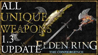 The Convergence Mod Alpha 1.3 Update - All Weapons Showcase [Elden Ring]