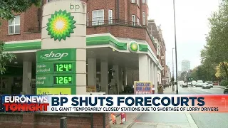 Oil giant BP temporarily closes forecourts in Britain due to shortage of lorry drivers