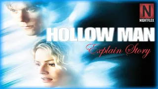 Hollow Man (2000) Film Explained | Hollow men Summarized hollow man movie