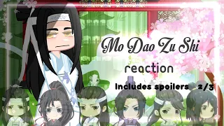 || Mo Dao Zu Shi || reaction || 2/2? // includes spoilers (read des)