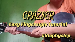 Crazier (Easy Fingerstyle Tutorial) #Stepbystep