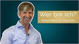 Wer bin ich? Antworten im Gesicht