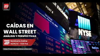 Caídas en Wall Street. Análisis y Perspectivas