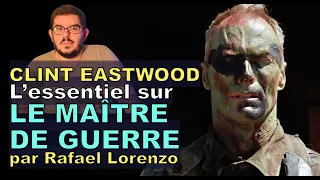 L'essentiel sur LE MAÎTRE DE GUERRE avec Clint Eastwood par Rafael Lorenzo (Heartbreak Ridge)