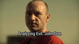 Analyzing Evil: John Doe, From Se7en