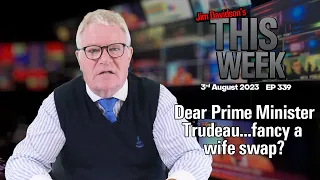 Jim Davidson - Dear Prime Minister Trudeau...fancy a wife swap?