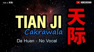 Tian Ji ( Da Huan ) - 天际 ( 大欢 ) - No Vocal