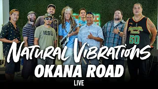 Natural Vibrations - Okana Road (Live)