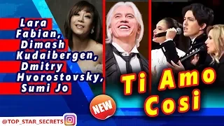 🔔 Lara Fabian, Dimash Kudaibergen, Dmitry Hvorostovsky, Sumi Jo "Ti Amo Cosi", "Я так люблю тебя"