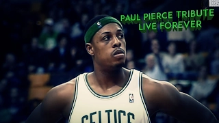 Paul Pierce Tribute - Live forever