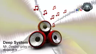 Deep System - Mr DJ (play my song)