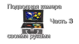 Бюджетная подводная камера для рыбалки своими руками. Часть 3. Делаем монитор.