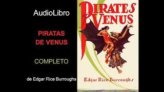 Audiolibro Piratas de Venus de Edgar Rice Burroughs