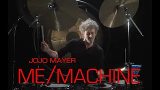 Jojo Mayer _ ME/MACHINE
