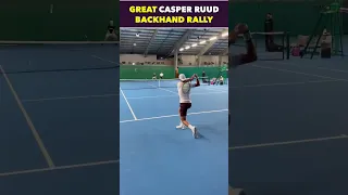 GREAT CASPER RUUD BACKHAND RALLY IN PRACTICE #tennis #shorts