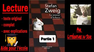 1 - Le Joueur d'échecs - Stefan Zweig - livre audio et explications - partie 1