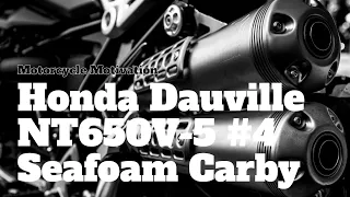 Honda Deauville NT650V5 Teardown #4 Seafoam Carburettor Cleanout