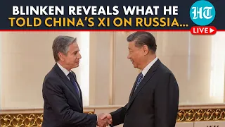 ‘Russia Will Struggle To Sustain Ukraine War Without China’s Help’: Blinken Roars After Meeting Xi