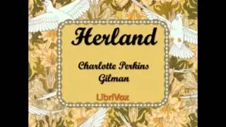 Herland (FULL Audiobook) - part (1 of 3)