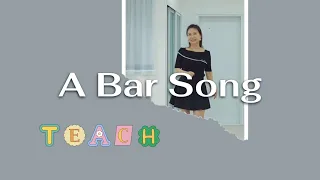 A Bar Song(Teach)/Beginner - Line Dance