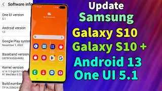 Update Galaxy S10+ Galaxy S10 To One UI 5.1 Android 13