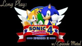 Sonic 4 Episode 2 + Episode Metal (4K) Long Play