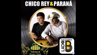 Chico Rey e Paraná - Coletânea Lado B