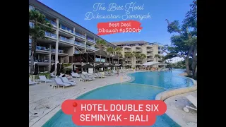 Day 3 📍 Hotel Double Six - Seminyak - Bali | Rekomendasi Hotel di Bali