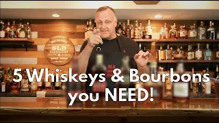 5 Bourbons and Whiskey you NEED!