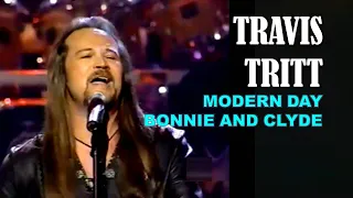 TRAVIS TRITT - Modern Day Bonnie And Clyde (featuring Jerry Douglas on dobro)