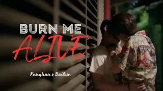 Kanghan x Sailom《 Burn Me Alive 》Dangerous Romance [BL]